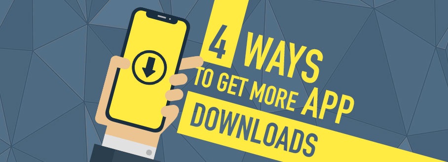4 ways to get app downloads