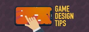 Game Design Tips